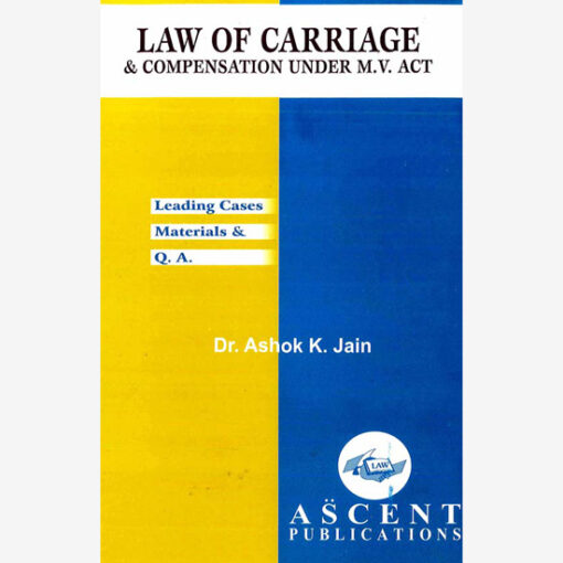 Law of Carriage& Compensation Under M.V. Act 1988